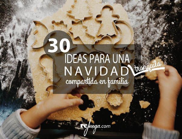 Ideas para una Navidad tranquila en familia | EL DETALLE PERFECTO